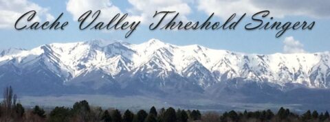 Snow-topped mountain range. Includes words "Cache Valley Threshold Singers" in cursive font