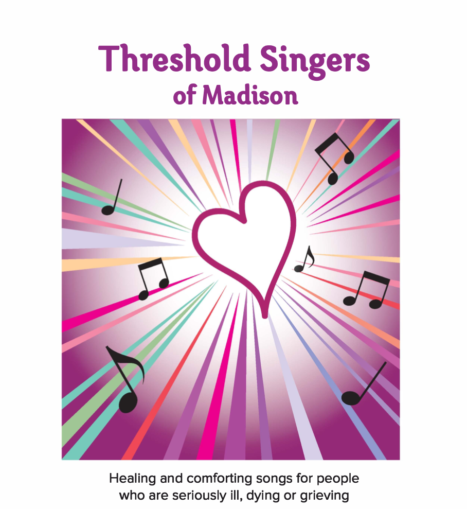 Logo in mostly pinks with beams and musical notes coming from a heart shape. Text: Threshold Singers of Madison. Healing and comforting songs for people who are seriously ill, dying or grieving