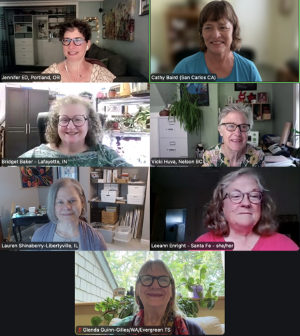 women in 6 zoom windows. Names: Jennifer ED Portland OR, Cathy Baird San Carlos CA, Bridget Baker Lafayette IN, Vicki Huva Nelson BC, Lauren Shinaberry Libertyville IL, Leeann Enright Santa Fe, Glenda Guinn-Gilles WA Evergreen TS